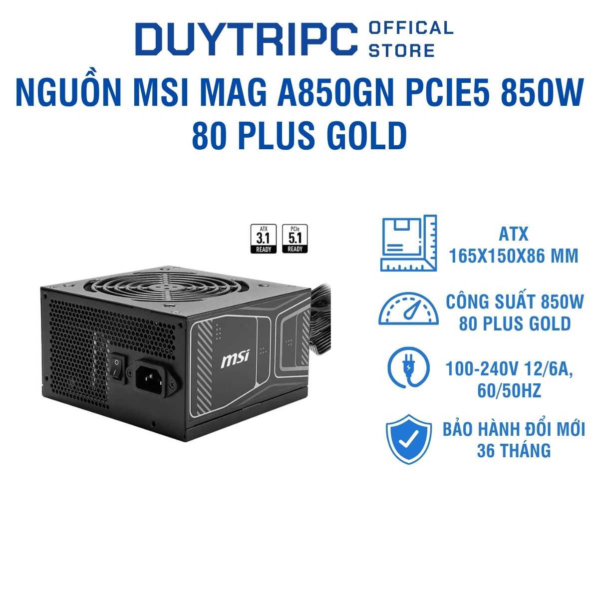 Nguồn MSI MAG A850GN PCIE5 850W 80 Plus Gold – PSU Gaming Công Suất Cao Chuẩn ATX 3.0